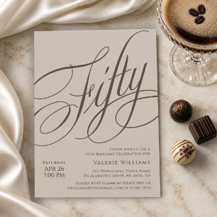 50. Geburtstag Elegante Kalligrafie Taupe Espresso Einladung