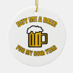 50. Geburtstag Funny Beer Keramik Ornament