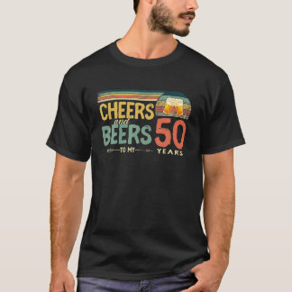 50. Geburtstag Funny Cheers und Biere bis 50 Jahre T-Shirt