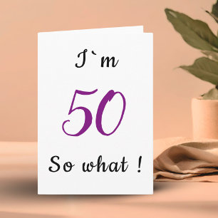 50. Geburtstag Funny ich bin 50 so Motivierend Karte
