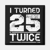 50. Geburtstag Funny Magnet (Vorne)