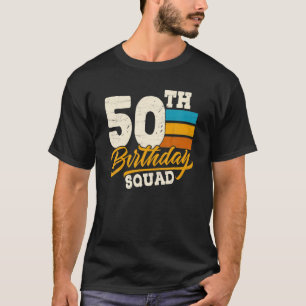 50. Geburtstag für Squad-Gruppe - 50 Jahre alter T-Shirt