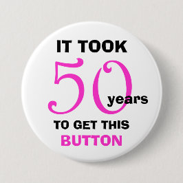 50. Geburtstag Gag Geschenkknopf - Funny Button