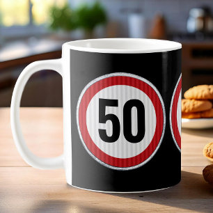 50. Geburtstag Geschwindigkeitsbegrenzungs-Schild Kaffeetasse