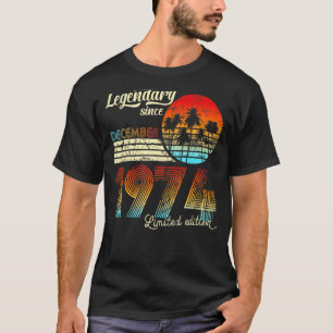 50 Geburtstag Legendary Seit Dezember 1973 T-Shirt