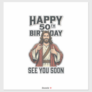 50. Geburtstag Sie sehen sich bald religiösen Humo Aufkleber