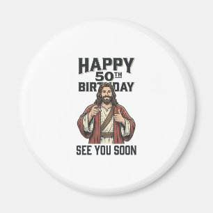 50. Geburtstag Sie sehen sich bald religiösen Humo Magnet
