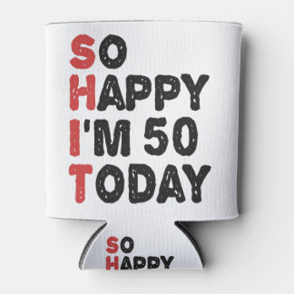 50. Geburtstag So glücklich bin ich heute 50 Gesch Dosenkühler