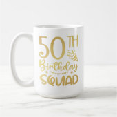 50. Geburtstag Squad 50 Party Crew Kaffee Tasse (Links)
