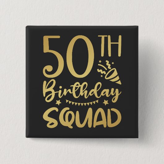50. Geburtstag Squad 50 Party Crew Square Button (Vorderseite)