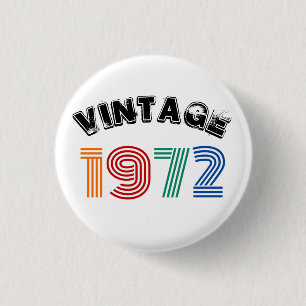 50. Geburtstag Vintag 1972 Button