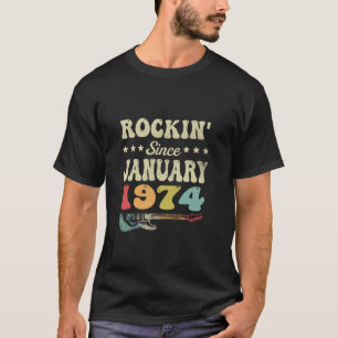50. Geburtstag Vintag Rockin Seit Januar 1974 Gu T-Shirt
