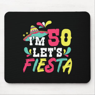 50. Geburtstags-Mexikanische Party Ich bin 50 Lass Mousepad