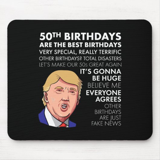 50. Geburtstagsgeschenk Funny Trump Zitat für Männ Mousepad (Vorne)