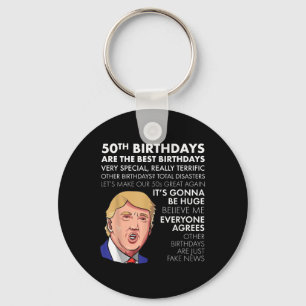 50. Geburtstagsgeschenk Funny Trump Zitat Shirt fü Schlüsselanhänger