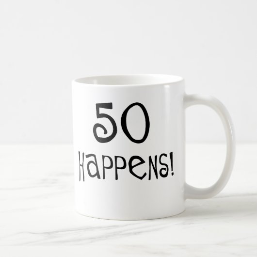 50. Geburtstagsgeschenke, 50 geschieht! Kaffeetasse (Rechts)