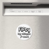 50. Geburtstagsgeschenke - Fünfzig, das ultimative Magnet (In Situ (Geschirrspüler))