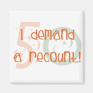 50. Geburtstagsgeschenke, ich verlange eine Nachzä Magnet