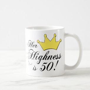 50. Geburtstagsgeschenke, ihre Hoheit ist 50! Kaffeetasse