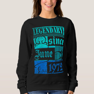 50. Geburtstagslegendär Seit Juni 1972 Vintage Re Sweatshirt