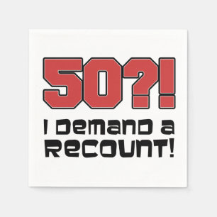 50? Ich fordere eine Neuauflage Funny Geburtstagsp Serviette