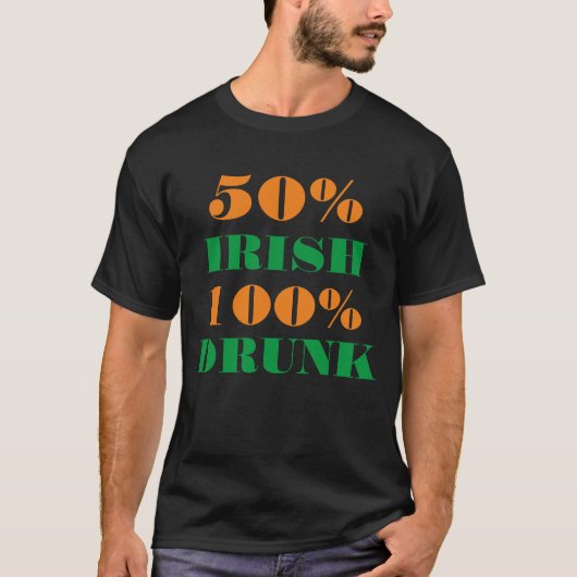 50% Irisch 100% Betrunken Funny St Patrick Design T-Shirt (Vorderseite)