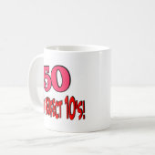 50 ist 5 perfekte 10s (ROSA) Kaffeetasse (Vorderseite Links)