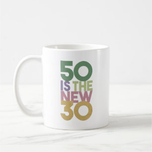 50 ist das neue 30 - 50. Geburtstagsgeschenk Essen Kaffeetasse