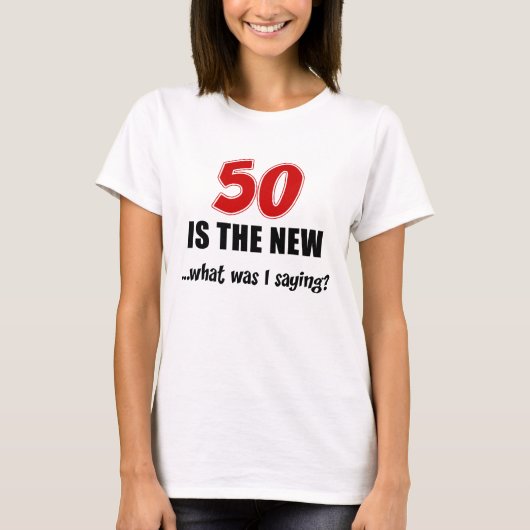 50 ist das neue T-Shirt (Vorderseite)