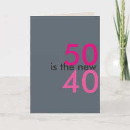 50 ist die neue 40, Hooray für Mist-Geburtstagskar Karte