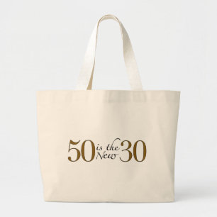 50 ist die neuen 30 jumbo stoffbeutel