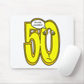 50, it 's only a number, portrait mousepad (Mit Mouse)