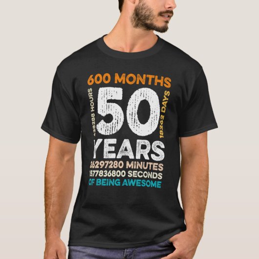 50 Jahre alt 600 Monate Phantastisch 50. Geburtsta T-Shirt (Vorderseite)