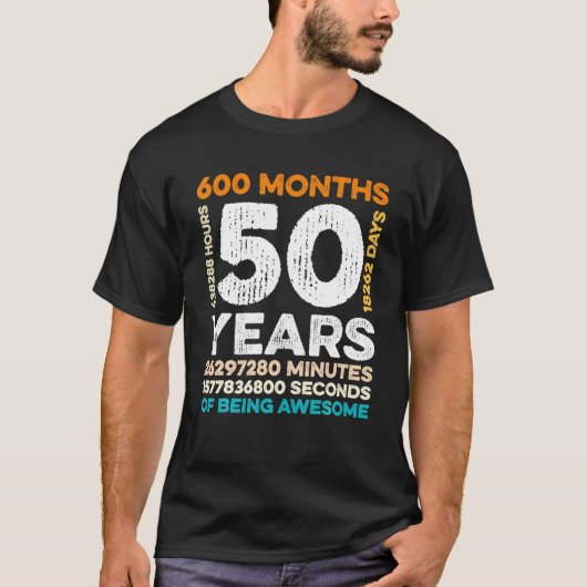 50 Jahre alt 600 Monate Phantastisch 50. T-Shirt (Vorderseite)