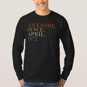50 Jahre alt April 1972 T-Shirt