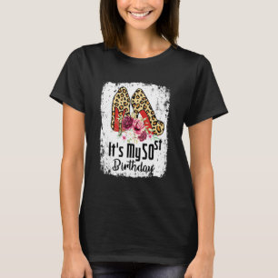50 Jahre alt High Heels Leopard ist mein 50. Gebur T-Shirt