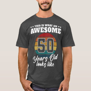 50 Jahre alt sieht aus wie 50. Geburtstagsmänner f T-Shirt