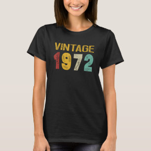 50 Jahre alt Vintag 1972 Geburtstag T-Shirt