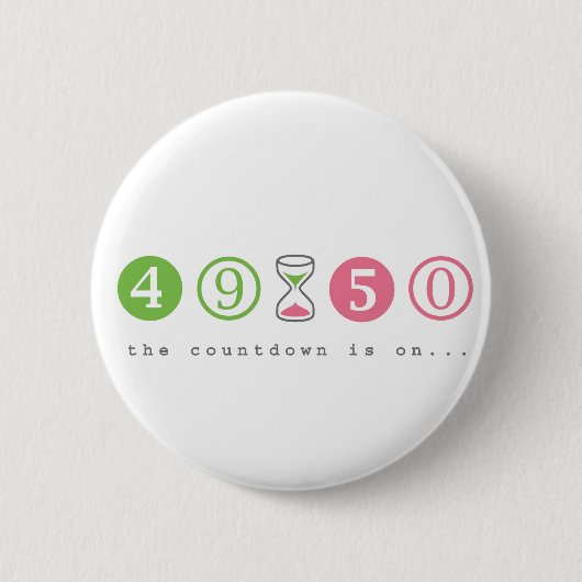 50 Jahre alt werden Button (Vorderseite)