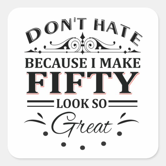 50 Jahre alte Hemden Quadratischer Aufkleber (Vorderseite)