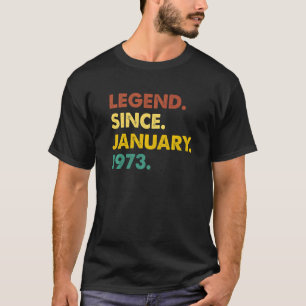 50 Jahre alte Legende seit Januar 1973 50. Geburts T-Shirt