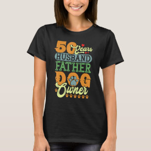 50 Jahre alter Vater Hunde Besitzer 50. Geburtstag T-Shirt