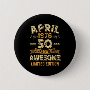 50 Jahre awesome vintage April 1976 50. Geburtstag Button