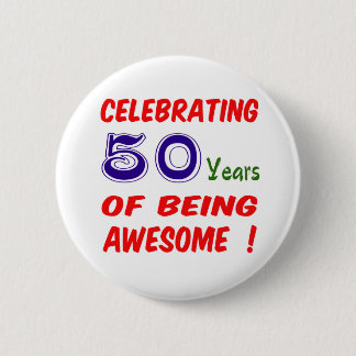 50 Jahre des Seins feiern fantastisch! Button