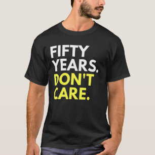 50 Jahre Keine Sorge Nope 50. Geburtstag Spaß 50 T-Shirt