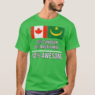 50 Kanadier 50 Mauretanier 100 Phantastisches Gesc T-Shirt