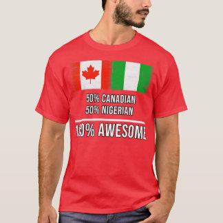 50 Kanadier 50 Nigerianer 100 Phantastisches Gesch T-Shirt