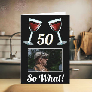 50 Na und Motivierender Rotwein 50. Geburtstag Karte