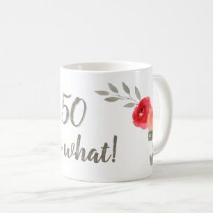 50 Na und Wasserfarbe Rote Rose Florale Geburtstag Kaffeetasse