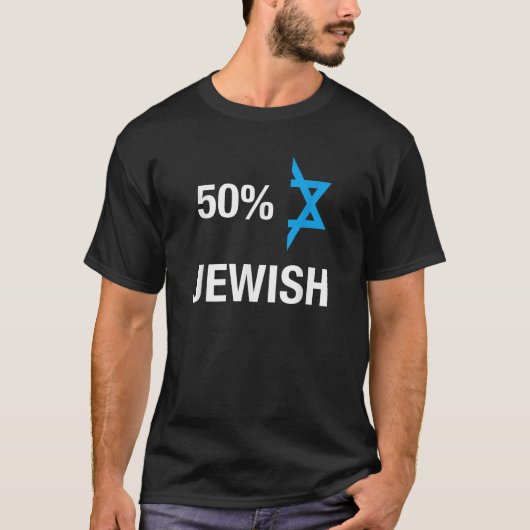 50 Percent Jewish Funny Hanukkah Half Jewish   T-Shirt (Vorderseite)